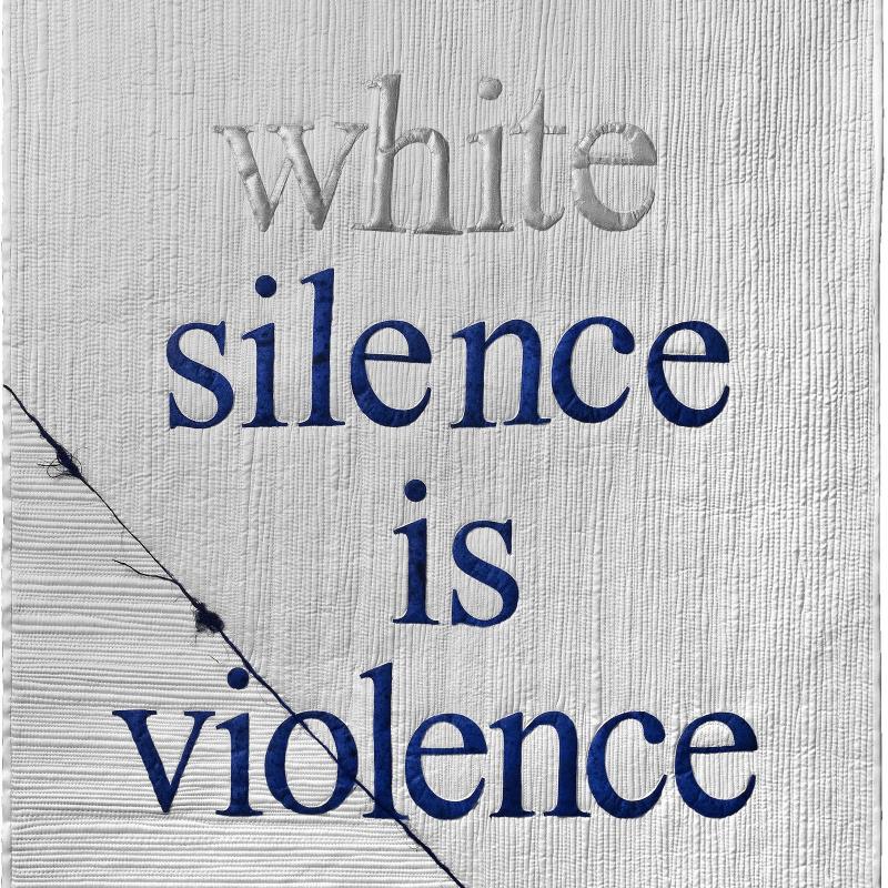 Mary  Vaneecke - (White) Silence is Violence