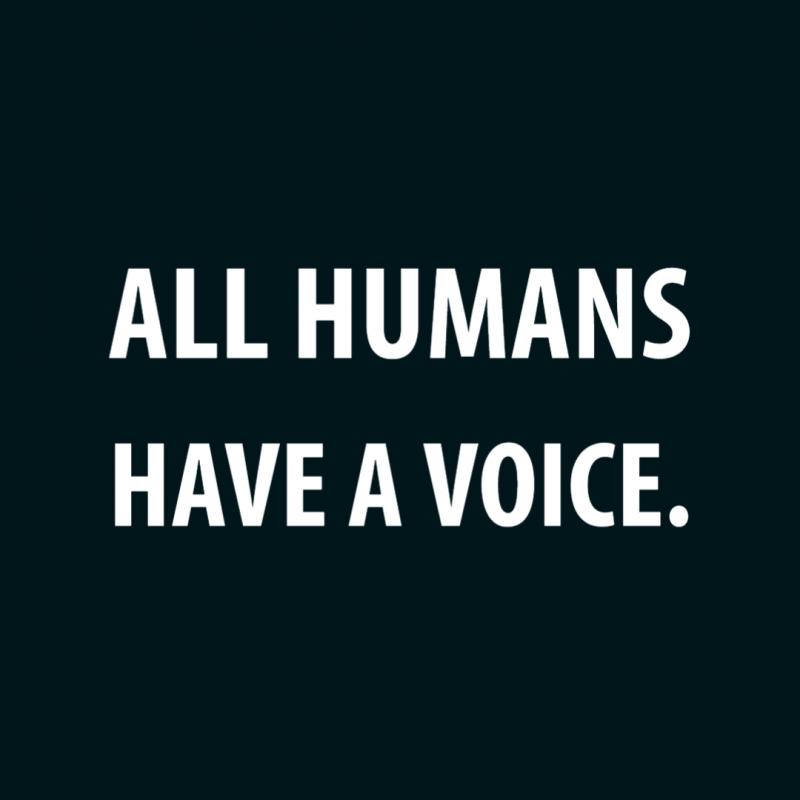 All Humans Have a voice