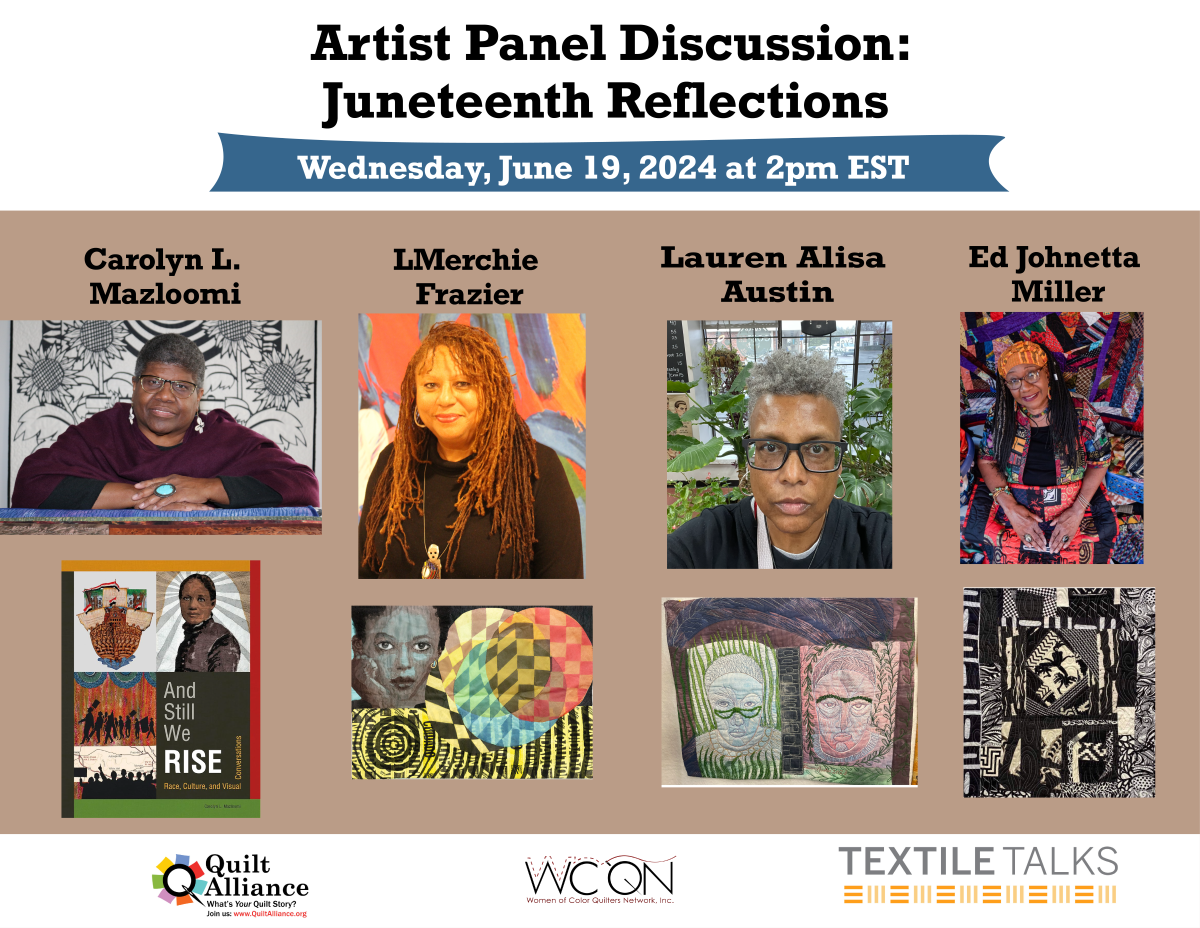 Artist Panel Discussion: Juneteenth Reflections, presented by Quilt Alliance