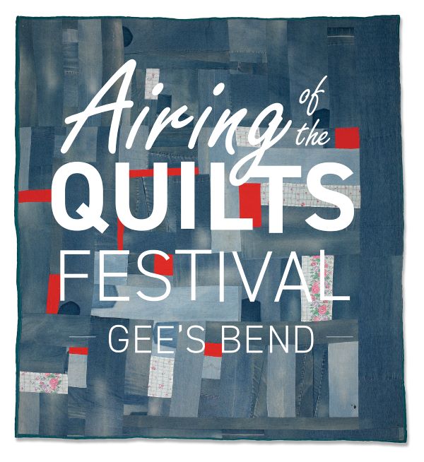 Airing of the Quilts Festival Gee's Bend, text on background of blue patchwork