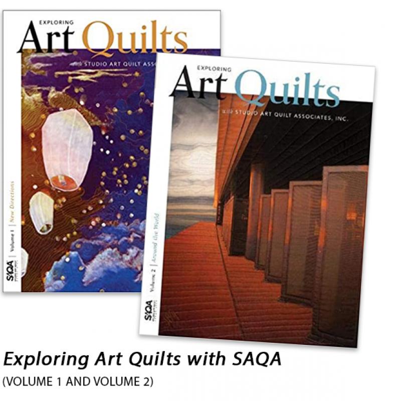 Exploring Art Quilt with SAQA (Vol 1 and Vol 2) 