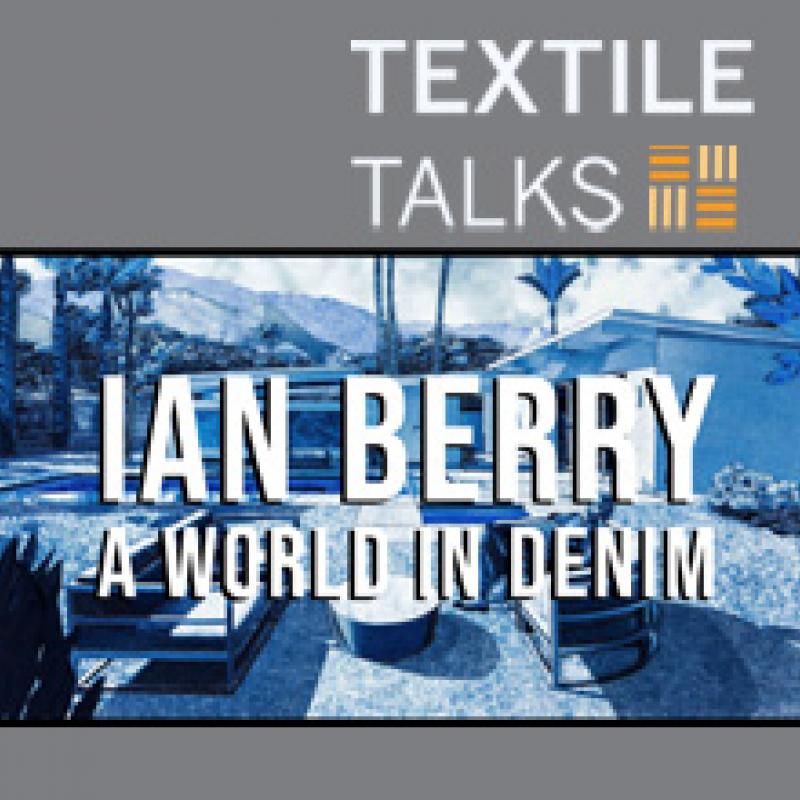Textile Talks Ian Berry A World in Denim